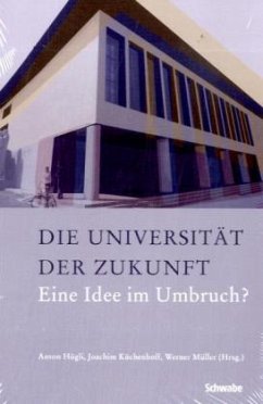 Die Universität der Zukunft - Hügli, Anton / Küchenhoff, Joachim / Müller, Werner (Hrsg.)