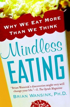 Mindless Eating - Wansink, Brian