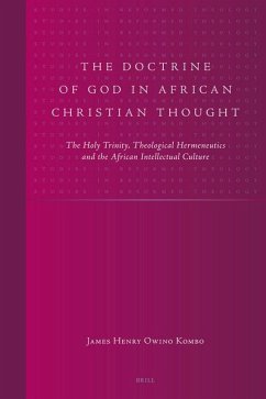 The Doctrine of God in African Christian Thought - Kombo, James Henry Owino