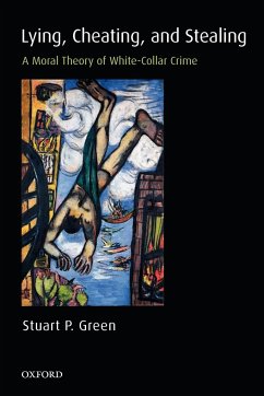 Lying, Cheating, and Stealing - Green, Stuart P.