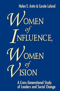 Women of Influence, Women of Vision - Astin, Helen S; Leland, Carole