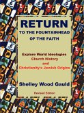 Return to the Fountainhead of the Faith