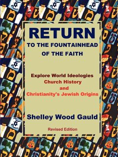 Return to the Fountainhead of the Faith - Gauld, Shelley Wood