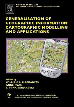 Generalisation of Geographic Information - Mackaness, William / Ruas, Anne / Sarjakoski, L. Tiina (eds.)