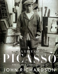 A Life of Picasso II: The Cubist Rebel - Richardson, John