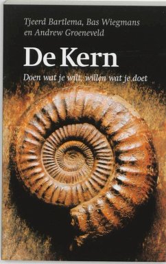De Kern / druk 2 - Bartlema, T. Wiegmans, B. Groeneveld, Anna