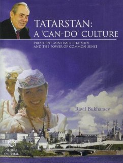 Tatarstan: A 'Can-Do' Culture - Bukharaev, Ravil