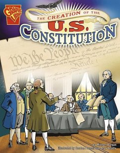 The Creation of the U.S. Constitution - Burgan, Michael