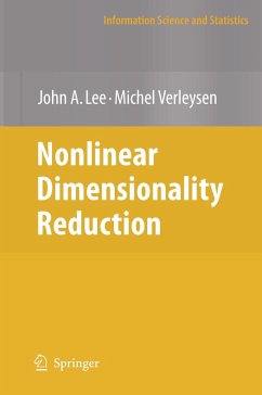 Nonlinear Dimensionality Reduction - Lee, John A.;Verleysen, Michel