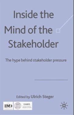 Inside the Mind of the Stakeholder Inside the Mind of the Stakeholder - Steger, Ulrich