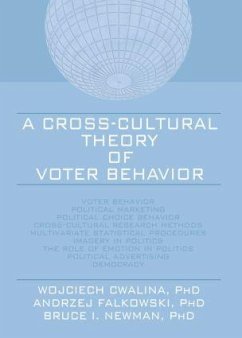 A Cross-Cultural Theory of Voter Behavior - Cwalina, Wojciech; Falkowski, Andrzej; Newman, Bruce I