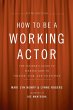 How to Be a Working Actor, 5th Edition - Bild 1