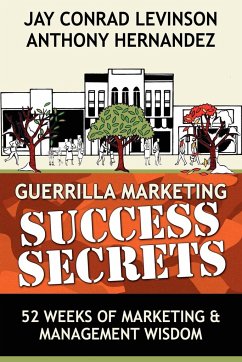 Guerrilla Marketing Success Secrets - Hernandez, Anthony; Levinson, Jay Conrad