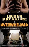 Under Pressure and Overwhelmed