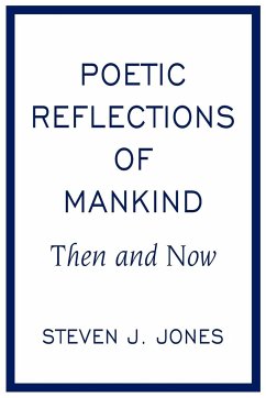 Poetic Reflections of Mankind - Jones, Steven J.