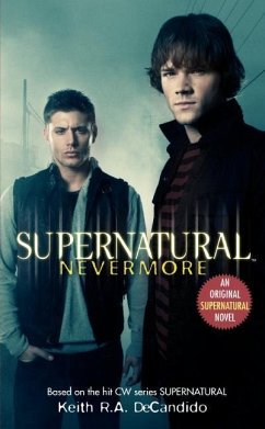 Supernatural: Nevermore - DeCandido, Keith R. A.