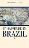 It Happened In Brazil