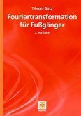 Fouriertransformation für Fußgänger