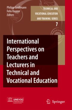 International Perspectives on Teachers and Lecturers in Technical and Vocational Education - Grollmann, Philipp / Rauner, Felix (eds.)