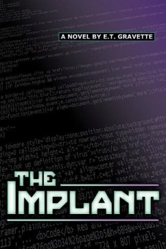 The Implant - Gravette, E. T.