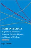 Path Integrals in Quantum Mechanics, Statistics, Polymer Physics, and Financial Markets (4th Edition)