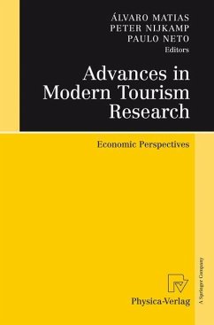 Advances in Modern Tourism Research - Matias, Álvaro / Alexandre Neto, Paulo / Nijkamp, Peter (eds.)