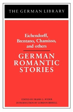 German Romantic Stories - Ryder, Frank G.; Ryder; Birrell, Gordon German Romantic Stories - Ryder, Frank G.; Ryder; Birrell, Gordon