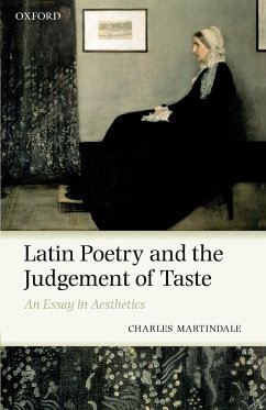 Latin Poetry and the Judgement of Taste - Martindale, Charles