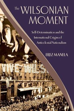The Wilsonian Moment - Manela, Erez