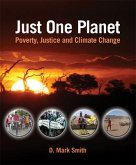 Just One Planet: Poverty, Justice and Climate Change