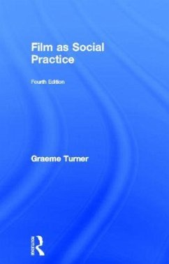 Film as Social Practice - Turner, Graeme