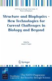 Structure and Biophysics - New Technologies for Current Challenges in Biology and Beyond