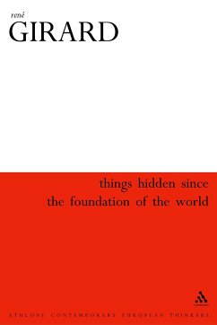 Things Hidden Since the Foundation of the World - Girard, Ren