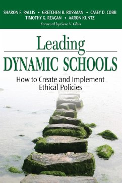 Leading Dynamic Schools - Rallis, Sharon F.; Rossman, Gretchen B.; Cobb, Casey D.