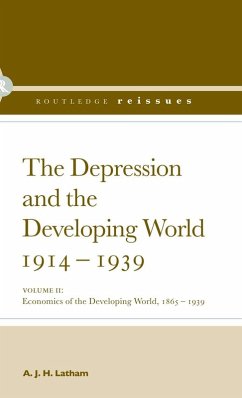 The Depression and the Developing World, 1914-1939 - Latham, A. J. H. The Depression and the Developing World, 1914-1939 - Latham, A. J. H.