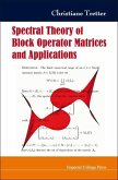 Spectral Theory of Block Operator Matrices and Applications