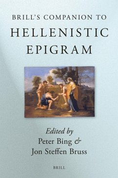 Brill's Companion to Hellenistic Epigram - Bing, Peter; Bruss, Jon