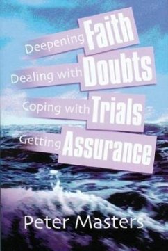 Faith, Doubts, Trials & Assurance - Masters, Peter