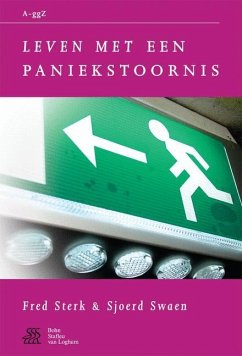 Leven Met Een Paniekstoornis - Sterk, W.A.;Kragten, J.;Swaen, S.J.