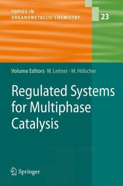 Regulated Systems for Multiphase Catalysis - Leitner, Walter / Hölscher, Markus (eds.)