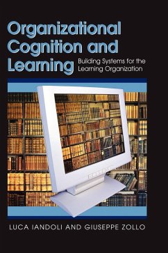 Organizational Cognition and Learning - Iandoli, Luca; Zollo, Giuseppe