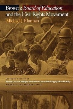 Brown V. Board of Education and the Civil Rights Movement - Klarman, Michael J