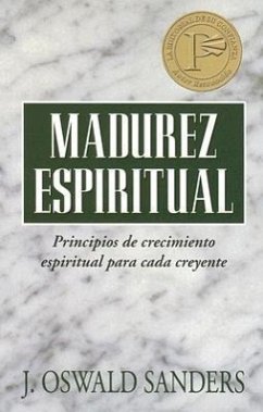 Madurez Espiritual - Sanders, J Oswald