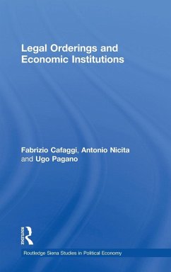 Legal Orderings and Economic Institutions - Cafaggi, Fabrizio; Nicita, Antonio; Pagano, Ugo