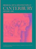 Medieval Art and Architecture at Canterbury Before 1220