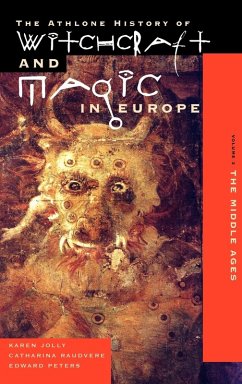 Witchcraft and Magic in Europe, Volume 3 - Thomsen, Marie-Louise; Jolly, Karen; Peters, Edward