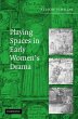 Playing Spaces in Early Women's Drama - Bild 1