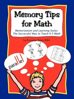 Memory Tips for Math, Memorization and Learning Styles - Yates, Donnalyn