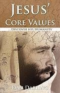 Jesus' Core Values - Darling, Dan M.