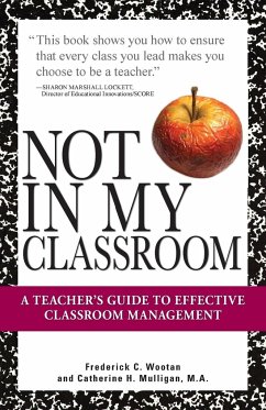 Not In My Classroom! - Wootan, Frederick C.; Mulligan, Catherine H.
